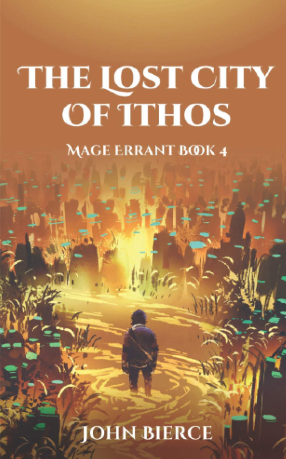 The Lost City of Ithos: Mage Errant Book 4 Contemporary literature