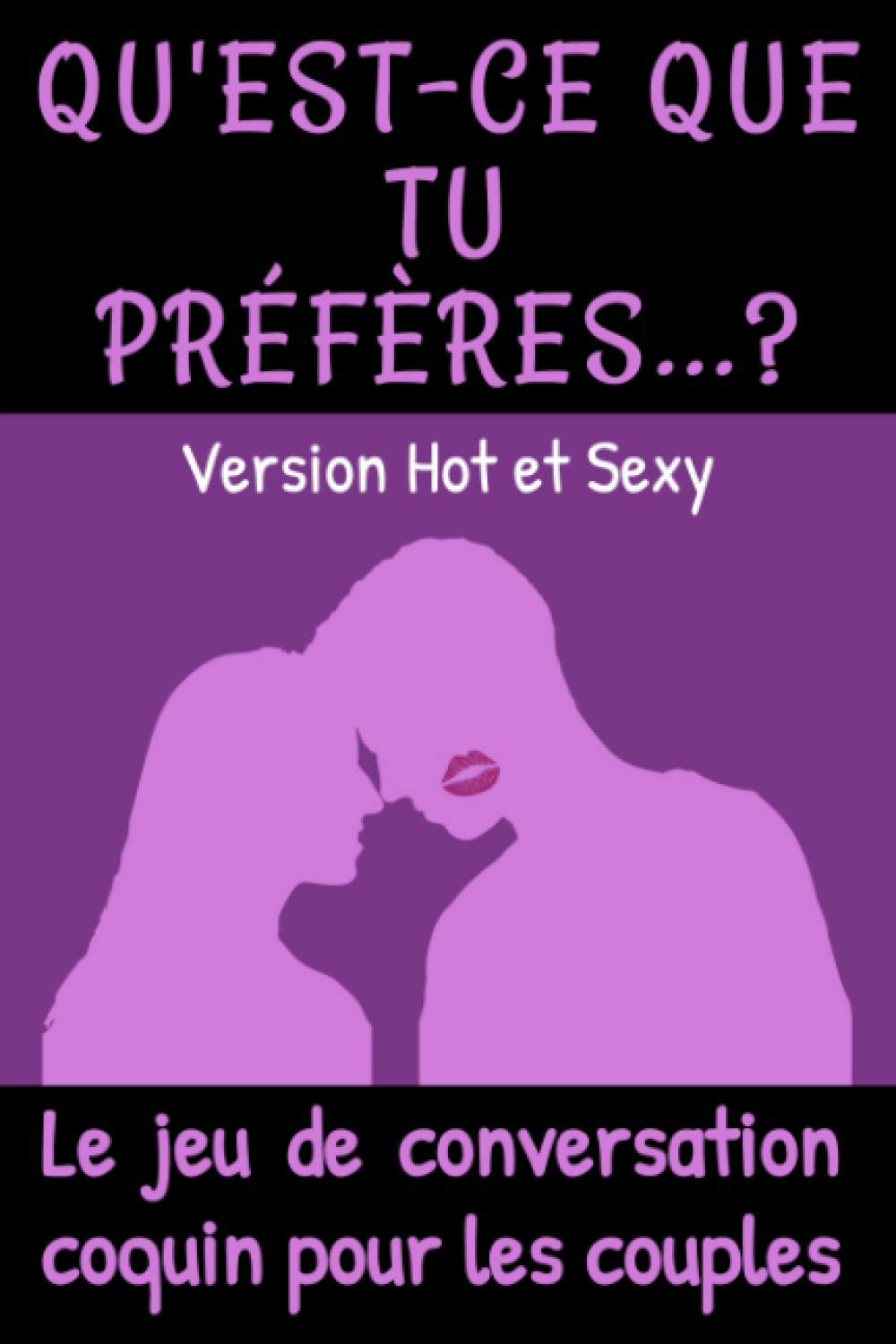 Qu'est-ce que tu préfères ? Version Hot et Sexy: Le jeu de conversation coquin pour les couples | Cadeau original Homme ou Femme, pour la Saint ... à son ou sa chérie (Pimentez Votre Couple) Parents & Children