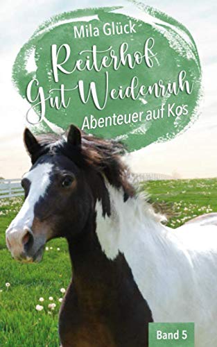 Reiterhof Gut Weidenruh: Abenteuer auf Kos book