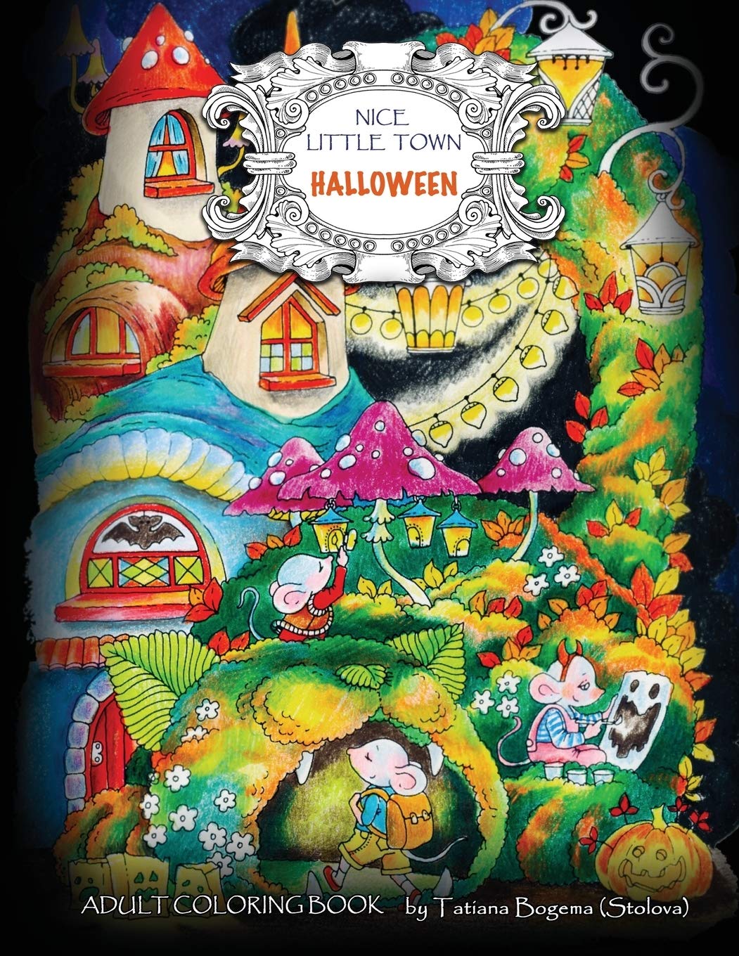 Nice Little Town - Halloween: Adult Coloring Book (Stress Relieving Coloring Pages, Coloring Book for Relaxation) Mathematics
