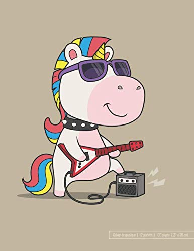 Cahier de Musique: Grand format | 12 portées par page | Couverture POP : ROCK UNICORN book