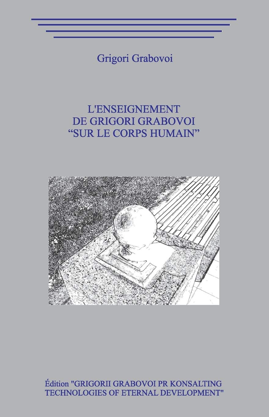 L'Enseignement de Grigori Grabovoi “Sur le Corps humain” Religion & Esotericism