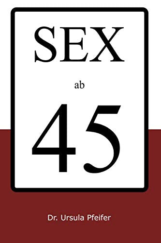 SEX ab 45: A5 Notizbuch getarnt als Sexratgeber. Diesel Buch gibt Ratschläge für ein Sexleben nach 45: Es ist komplett leer! Es ist somit eine lustige Geschenkidee zum Geburtstag oder auf einer Party! Self-help