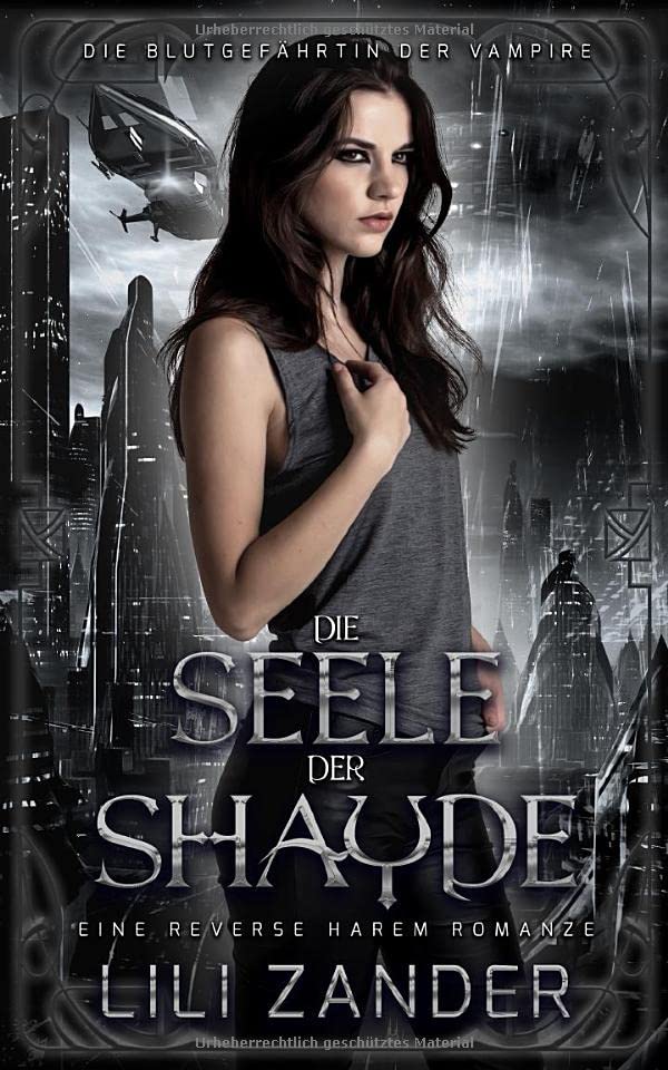 Die Seele der Shayde: Eine Paranormale Reverse Harem Romanze (Die Blutgefährtin der Vampire, Band 3) Contemporary Romance