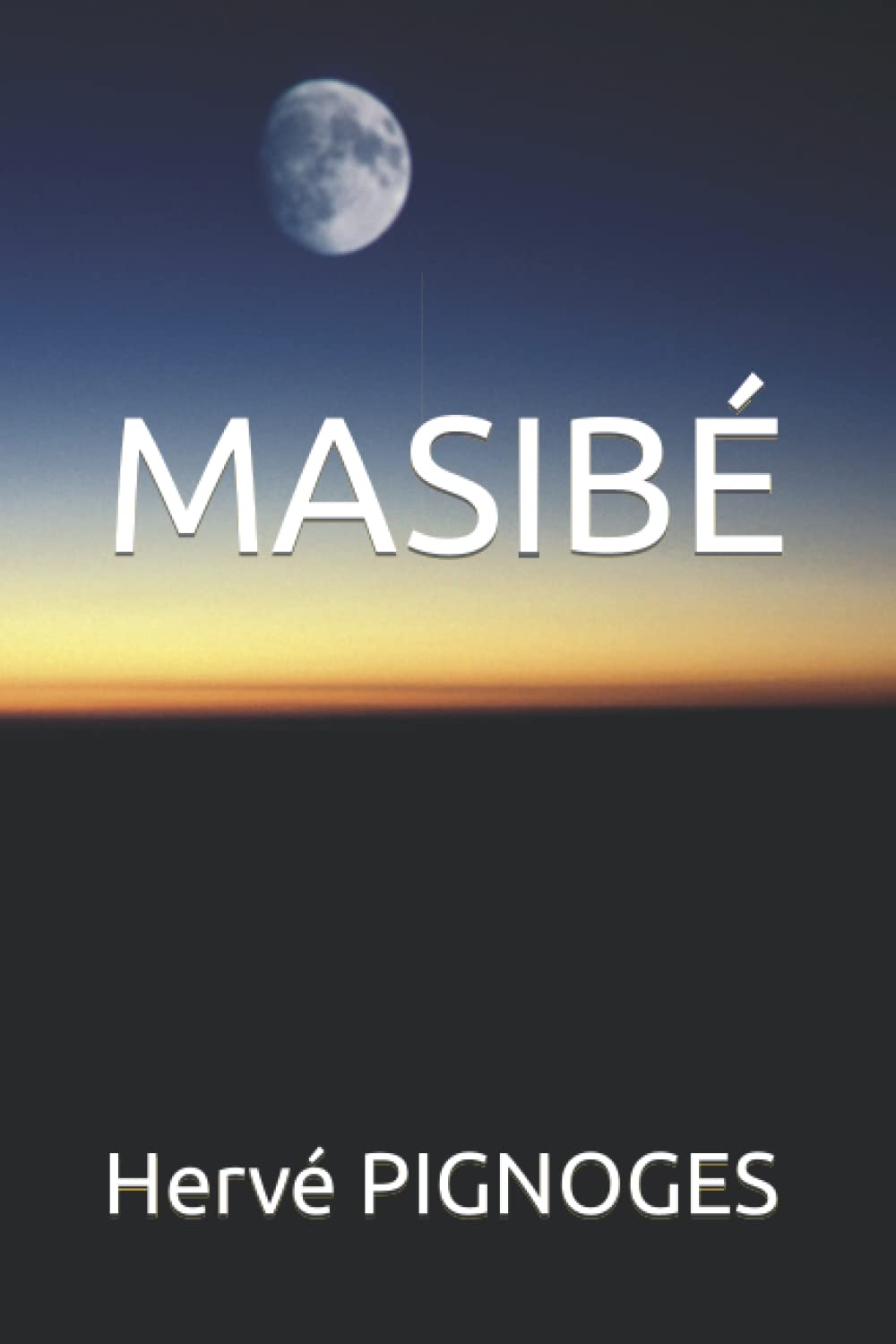 MASIBÉ (MASIBE, Band 1) Historical Fiction