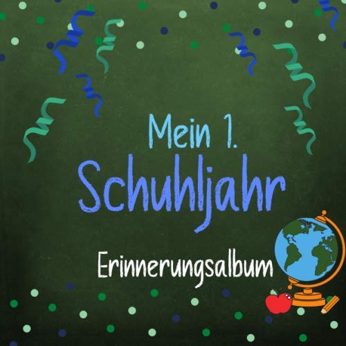 Mein 1. Schuljahr: Erinnerungsalbum zur Einschlung für Mädchen und Jungen zum Schulanfang Social Sciences