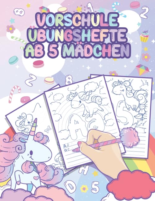 Vorschule Übungshefte ab 5 Mädchen: Einhorn Vorschulbuch, Buchstaben und Zahlen schreiben lernen - Schwungübungen, ideale Geschenkidee für Mädchen (Schreiben Lernen Serie) Memories