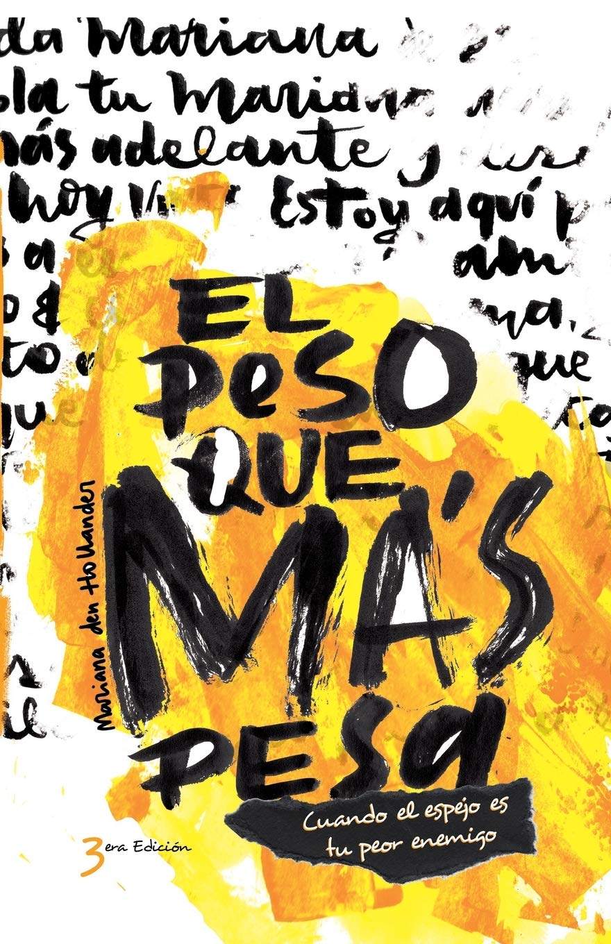 El Peso Que Mas Pesa: Cuando el espejo es tu peor enemigo Religion & Esotericism
