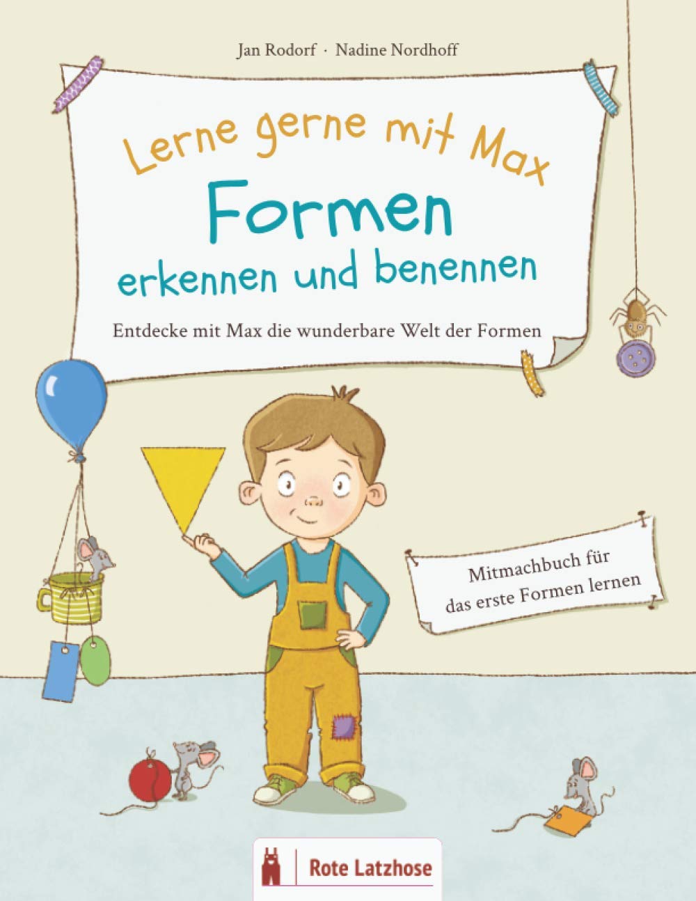 Lerne gerne mit Max: Formen erkennen und benennen | Entdecke mit Max die wunderbare Welt der Formen: Mitmachbuch zum Formen lernen ab 2 Jahren | ... | Formen und Farben lernen | Vorleseheft book