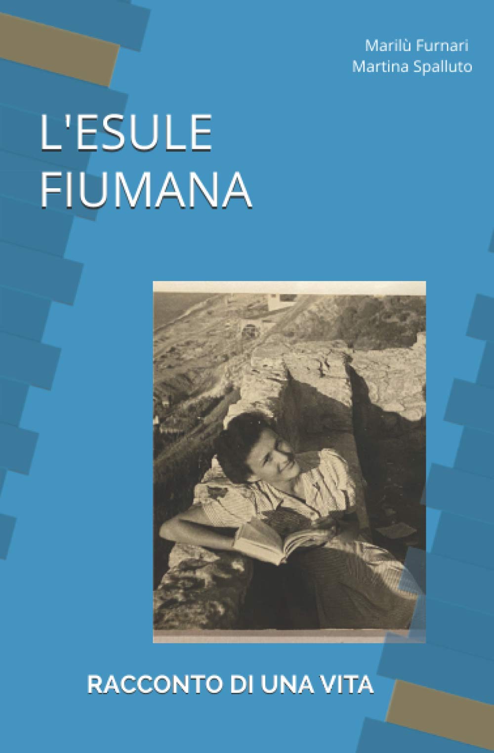 L'ESULE FIUMANA: RACCONTO DI UNA VITA book
