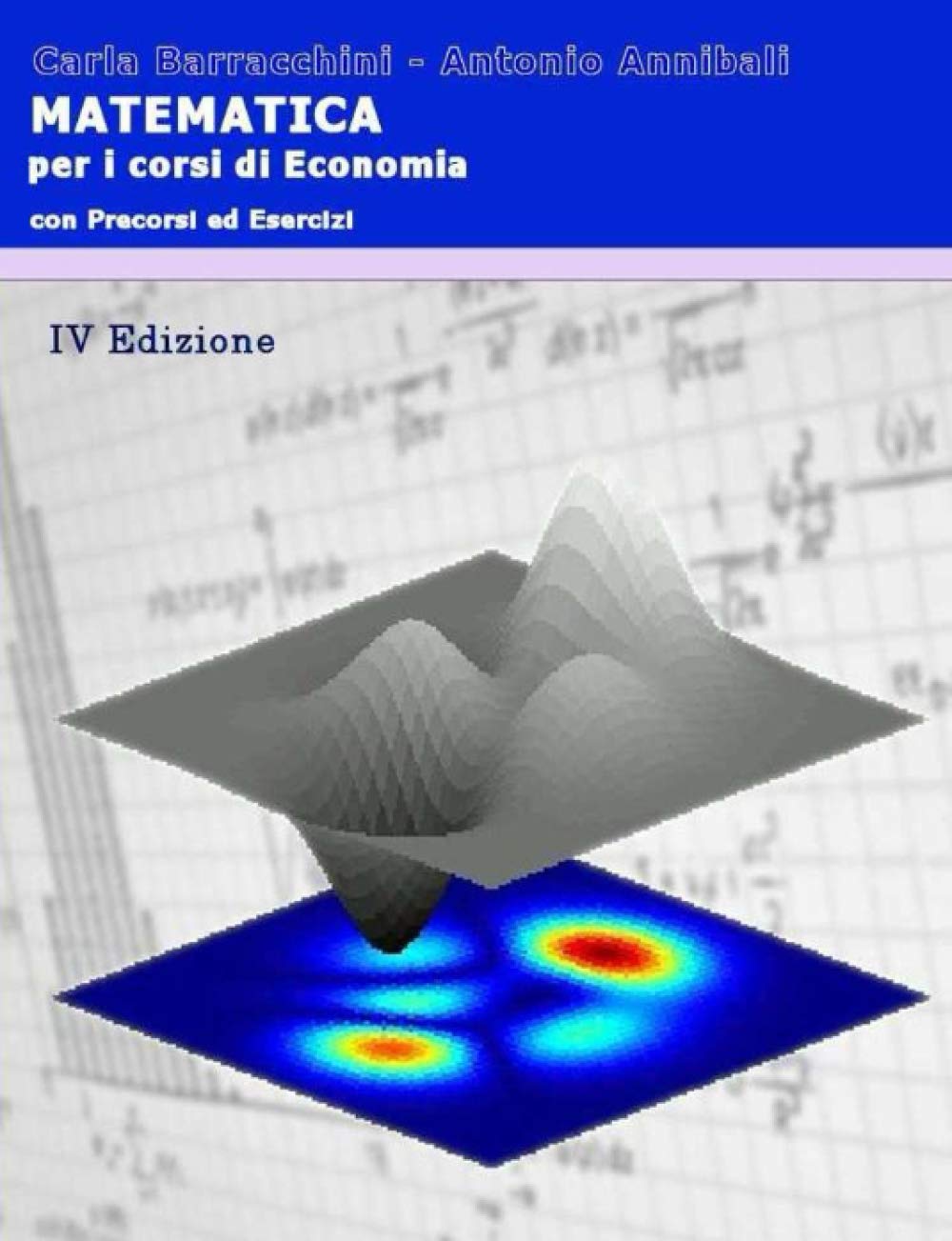 MATEMATICA PER I CORSI DI ECONOMIA: con i Precorsi ed Esercizi Books