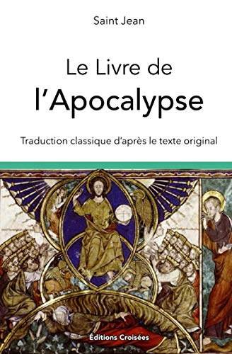 Le Livre de l'Apocalypse: Traduction classique d’après le texte original book