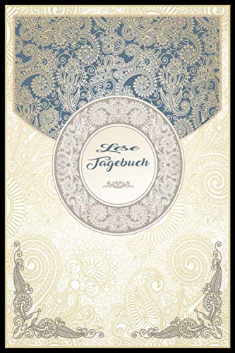 Lesetagebuch: Büchertagebuch für die eigene Buchbewertung | Buchtagebuch mit detaillierten Ausfüllmöglichkeiten | Buchjournal | Leseratten | Ornaamente Mandala Essays & Short Stories