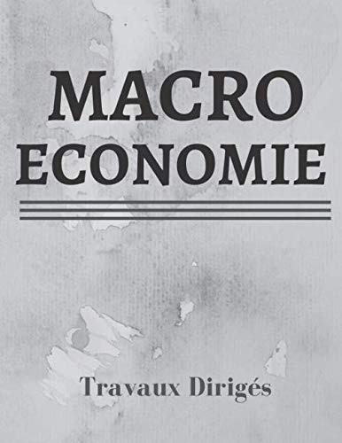 MACROECONOMIE Travaux Dirigés: Macro-économie book