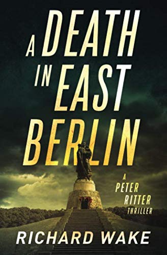 A Death in East Berlin (Peter Ritter thriller series, Band 1) Detective & CSI