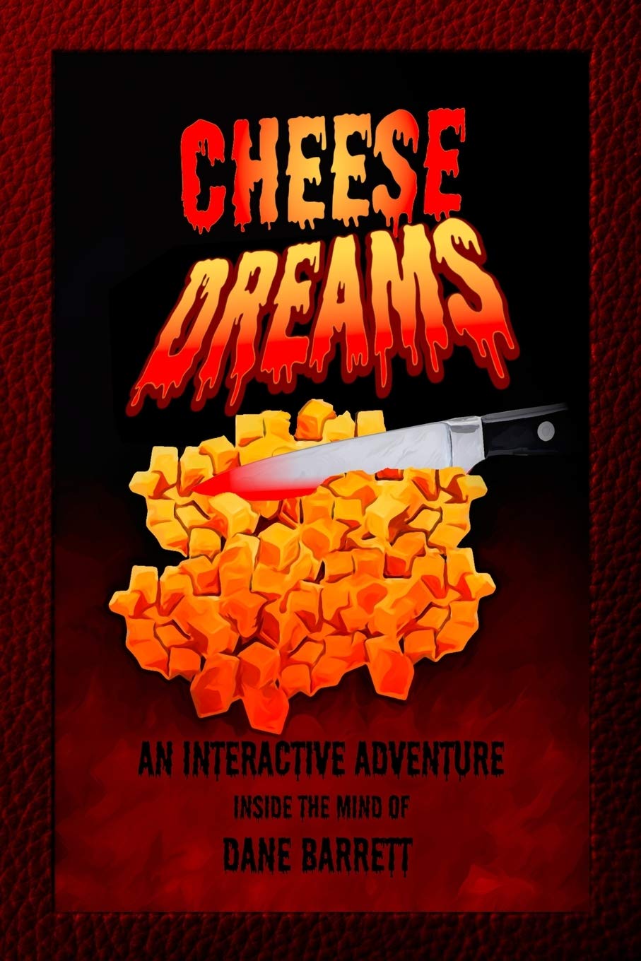 Cheese Dreams: An Interactive Adventure Inside the Mind of Dane Barrett Leisure & Fun