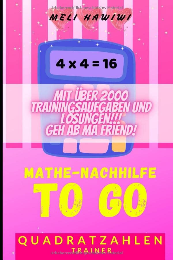 Mathe Nachhilfe TO GO: Quadratzahlen Trainer (Easy Schulmathematik von A - Z, Band 5) Study Guides