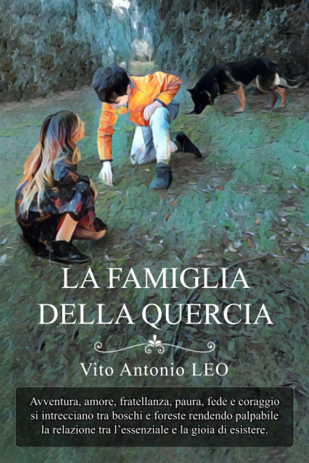 La Famiglia della Quercia: Avventura, amore, fratellanza, paura, fede e coraggio si intrecciano tra boschi e foreste rendendo palpabile la relazione tra l'essenziale e la gioia di esistere. Leisure & Fun