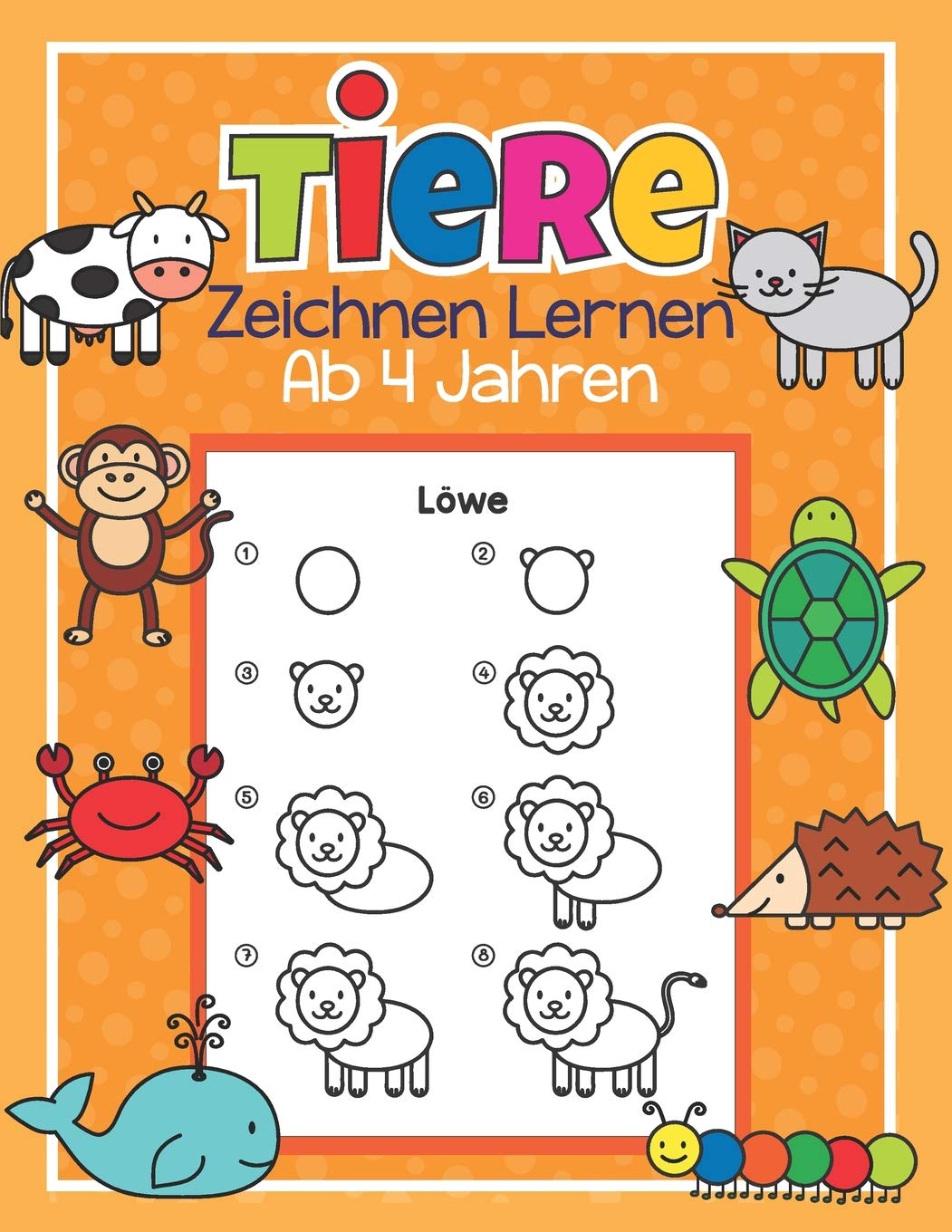 Tiere Zeichnen Lernen ab 4 Jahren: 50 Tiere mit ganz einfachen Schritt für Schritt Anleitungen nachzeichnen | Tolles Malbuch für Kinder, Tierfans und Zeichenanfänger Pets
