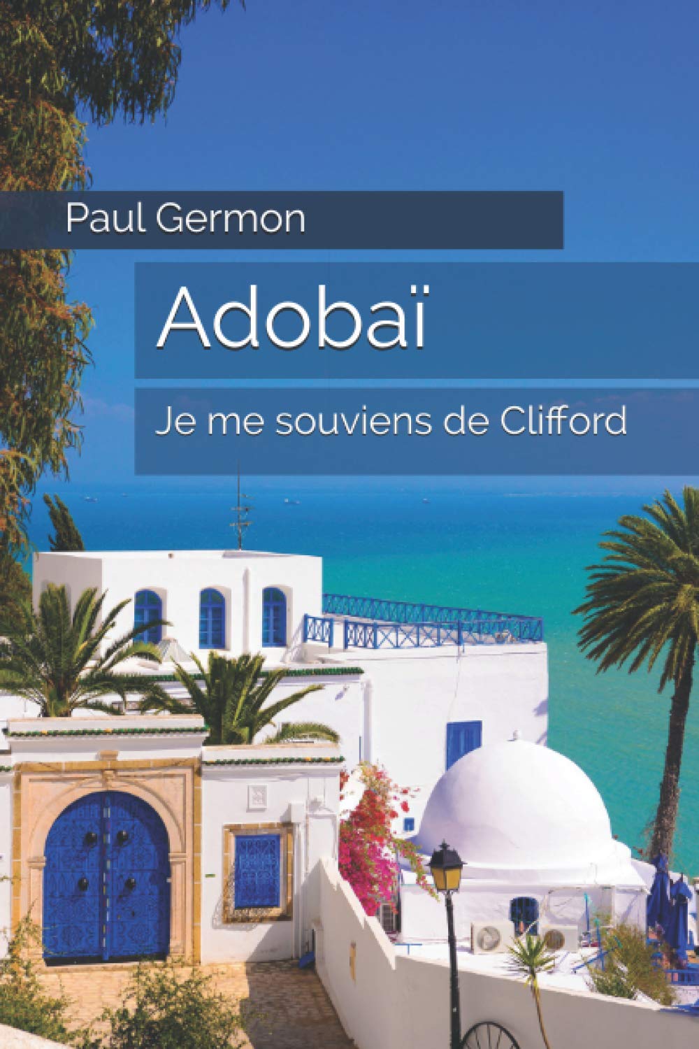Adobaï: Je me souviens de Clifford book