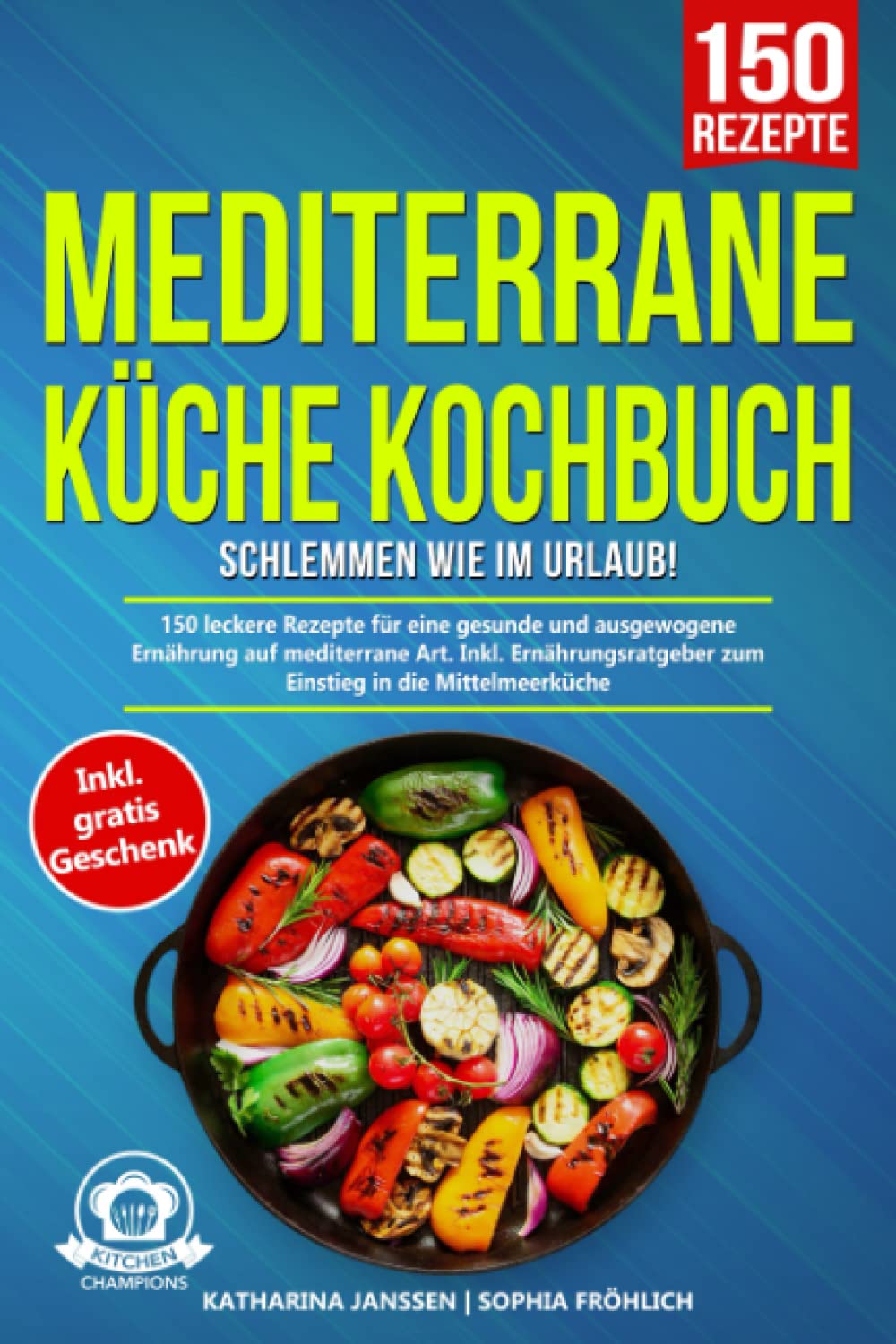 Mediterrane Küche Kochbuch – Schlemmen wie im Urlaub!: 150 leckere Rezepte für eine gesunde und ausgewogene Ernährung auf mediterrane Art. Inkl. Ernährungsratgeber zum Einstieg in die Mittelmeerküche Photography