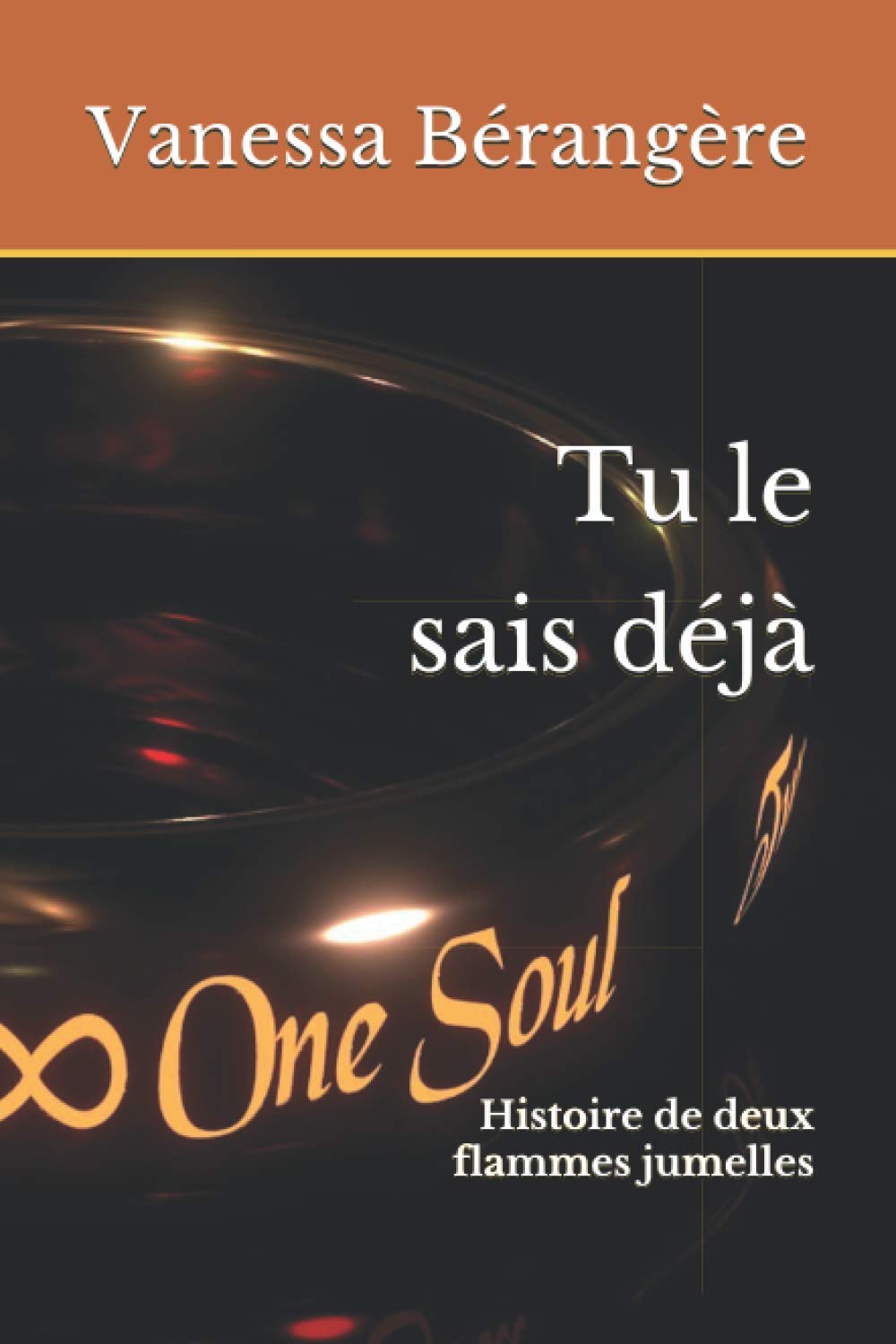 Tu le sais déjà: Histoire de deux flammes jumelles Religion & Esotericism