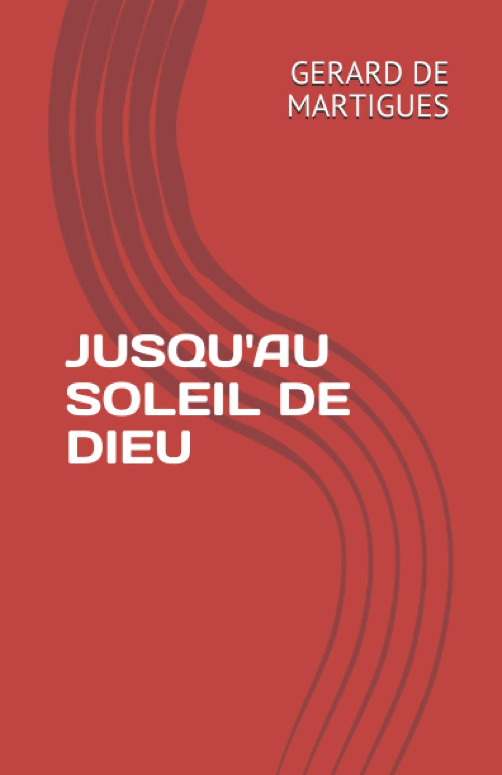 JUSQU'AU SOLEIL DE DIEU Action & Adventure