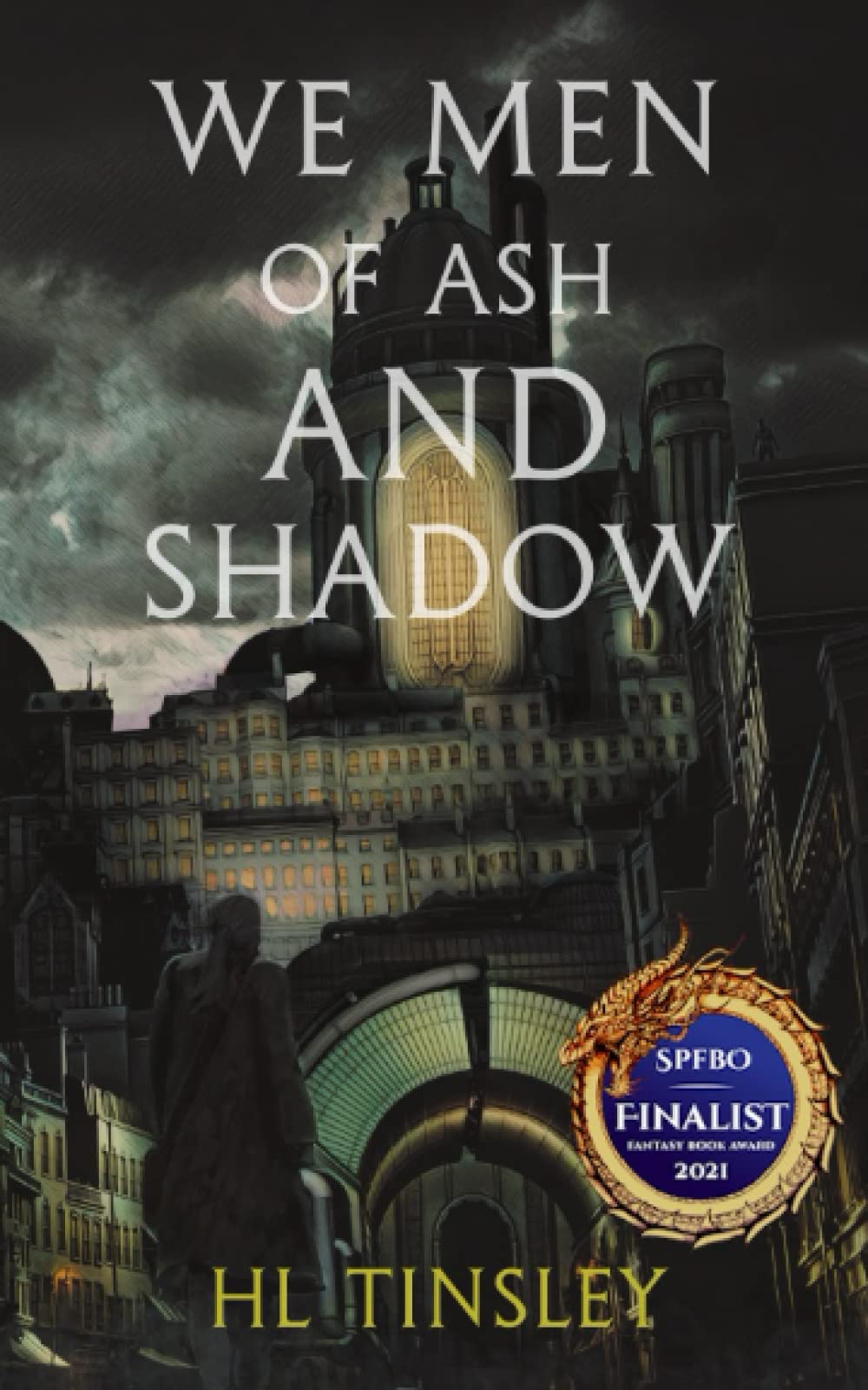 We Men of Ash and Shadow Dark Fantasy