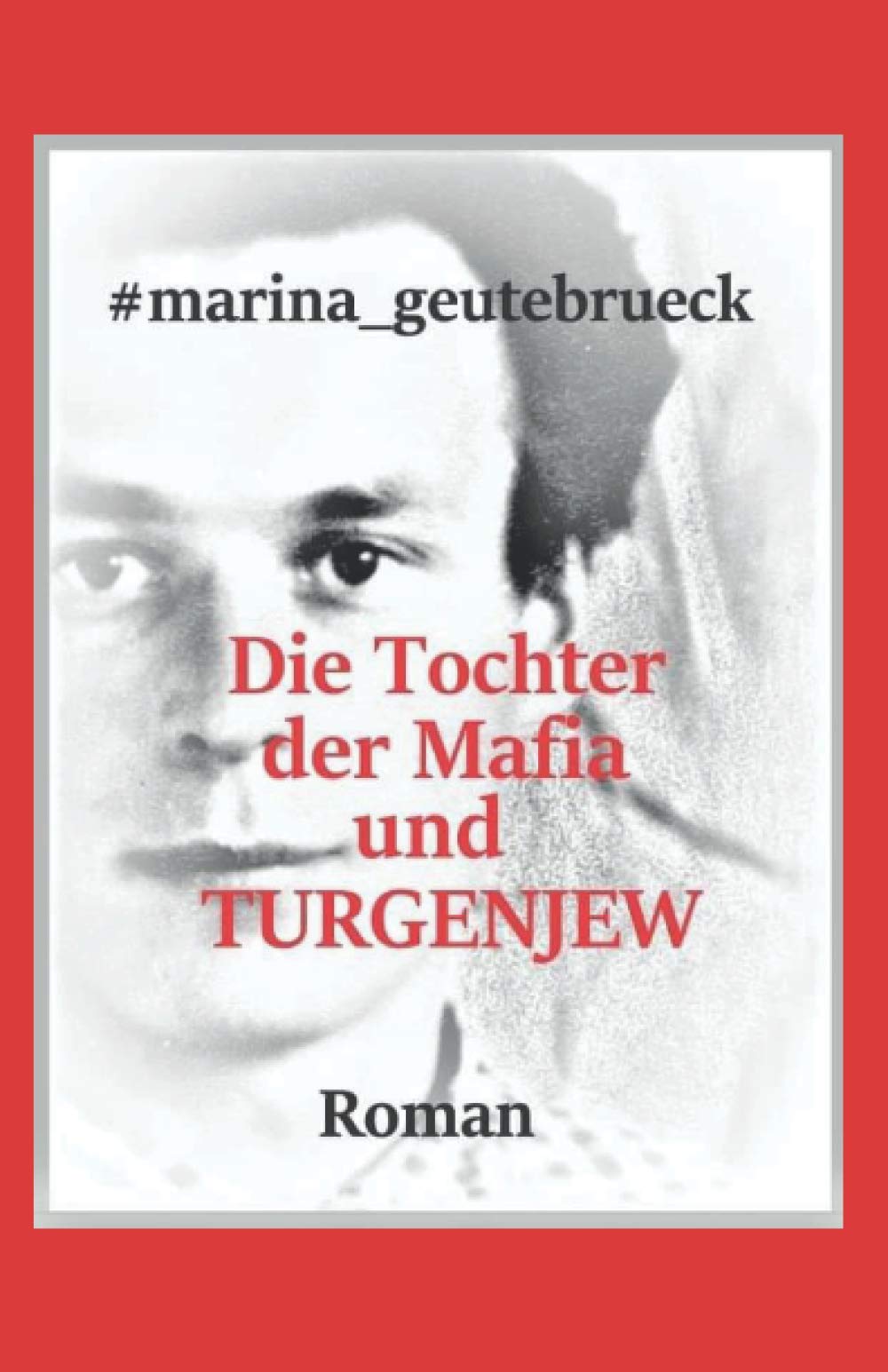 Die Tochter der Mafia und Turgenjew: Roman Action & Adventure