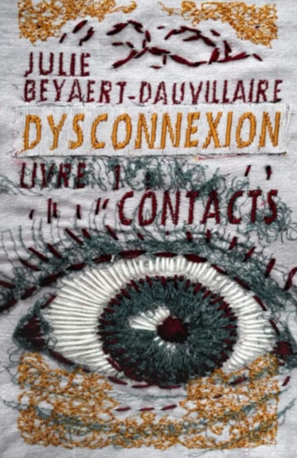 Dysconnexion: Livre 1 : Contacts Contemporary literature