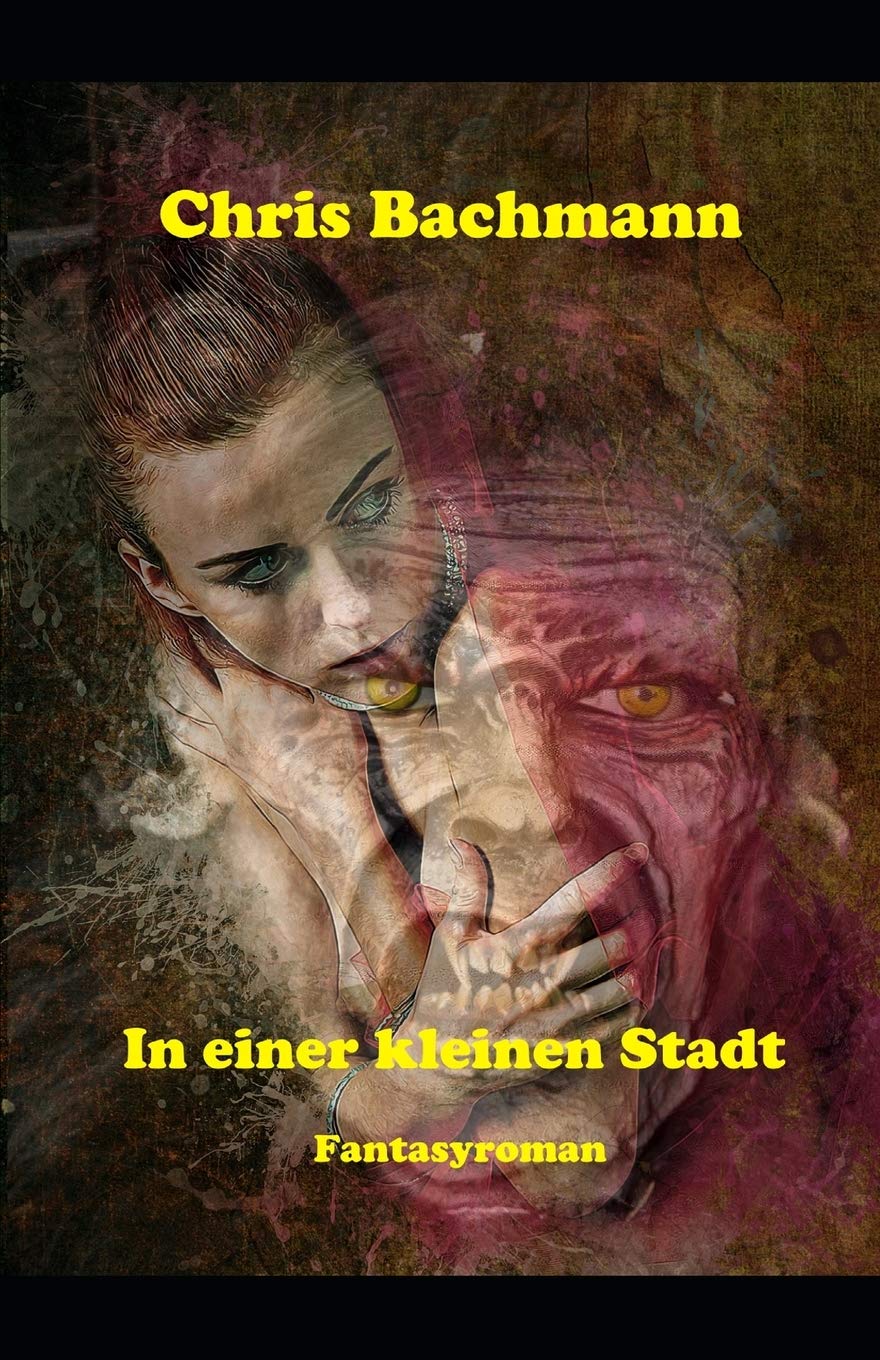 In einer kleinen Stadt: Fantasyroman Dark Fantasy