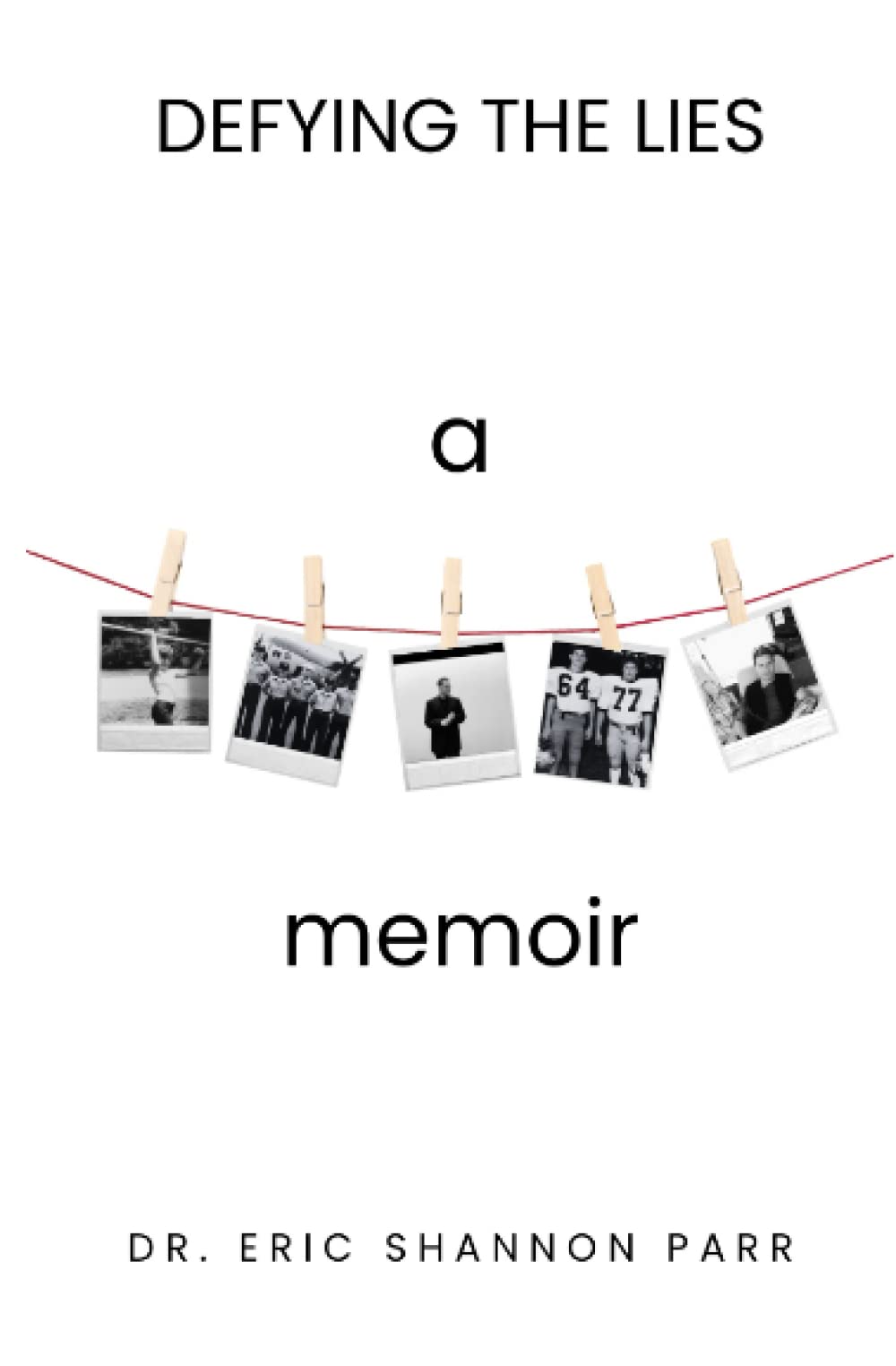 Defying the Lies Memories