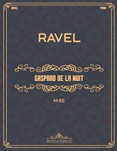 Gaspard de la nuit: M.55 - Partition de piano book
