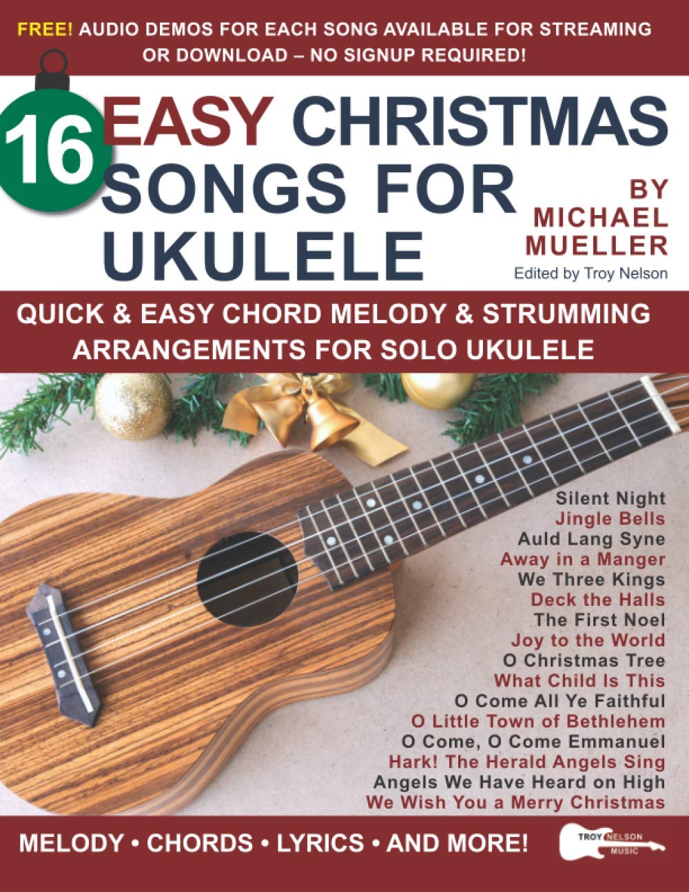 16 Easy Christmas Songs for Ukulele: Quick & Easy Chord Melody & Strumming Arrangements for Solo Ukulele (Strum It! Pick It! Sing It!) Sheet Music
