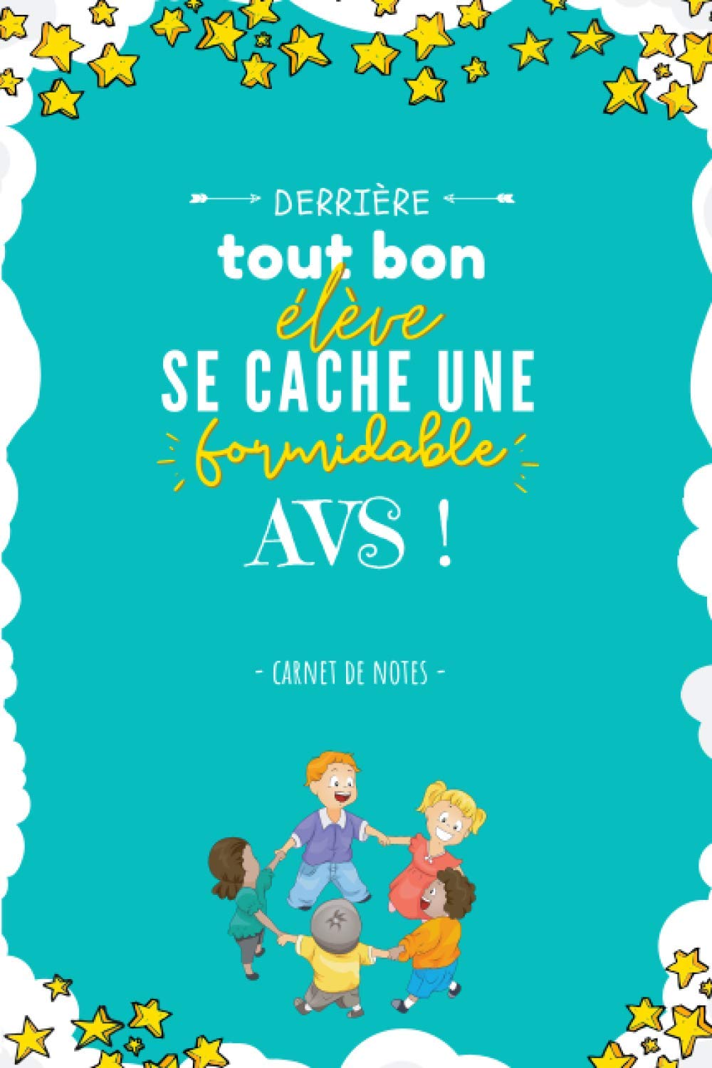 Derrière tout bon élève se cache une formidable AVS: Un cadeau original pour remercier l'avs d'école à la fin de l'année scolaire | Carnet de notes | 6" x 9", 100 pages Foreign Languages ​​& Dictionaries
