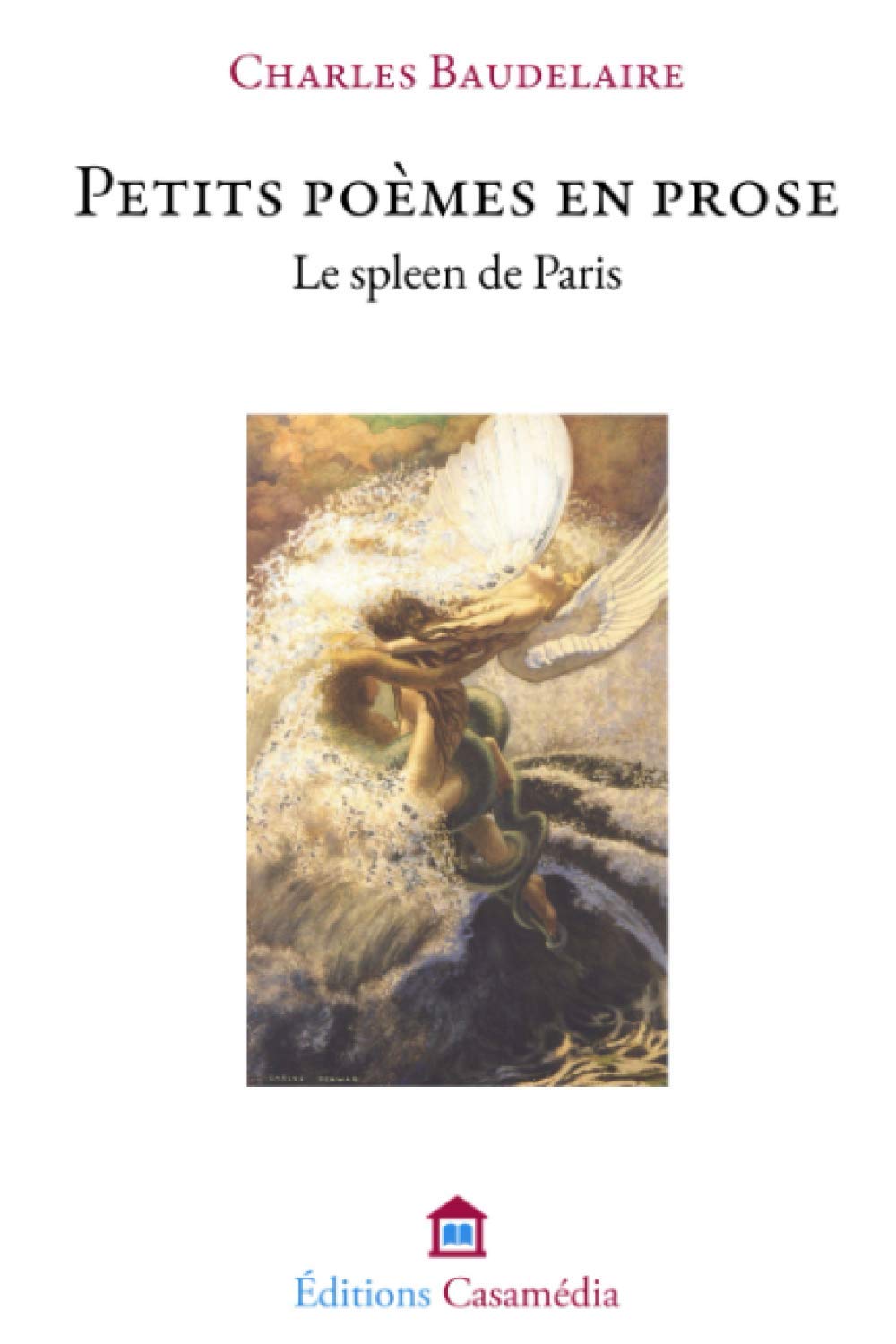 Petits Poèmes en prose: Le Spleen de Paris Poetry