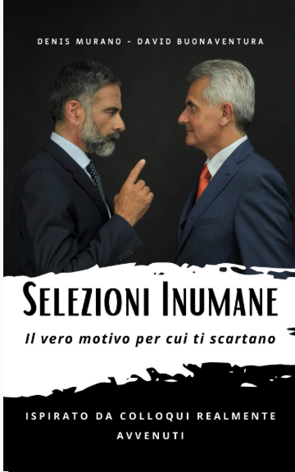 Selezioni Inumane: Il vero motivo per cui ti scartano book