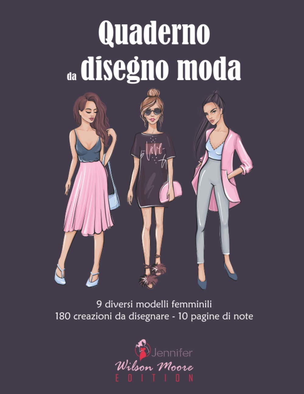 Quaderno da disegno moda: v1-1 Libro da disegno per designer di moda per adolescenti adulti 180 creazioni | 9 diverse silhouette di donne | Grande formato | sfondo prugna Non-fiction