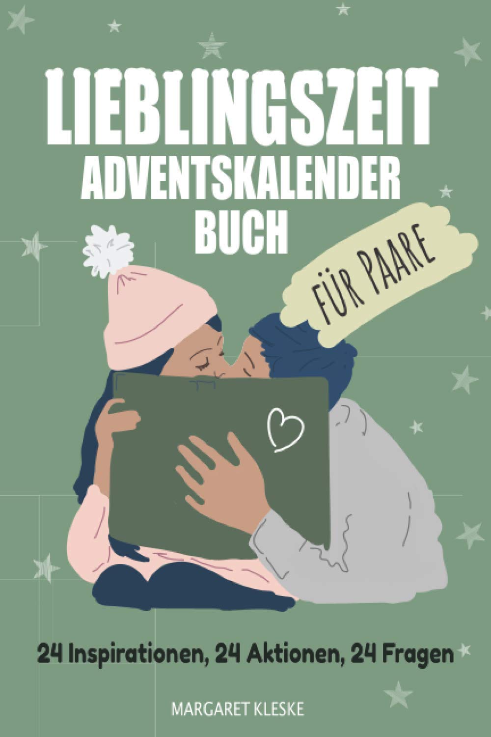 Adventskalenderbuch für Paare: Erlebt eine einzigartige vorweihnachtliche Beziehungszeit Essays & Short Stories