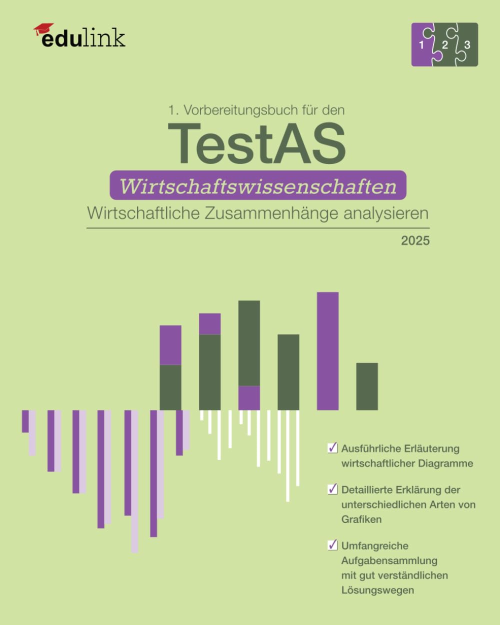1. Vorbereitungsbuch für TestAS Wirtschaftswissenschaften Wirtschaftliche Zusammenhänge analysieren (Vorbereitung für den TestAS Wirtschaftswissenschaften 2025, Band 1) General education