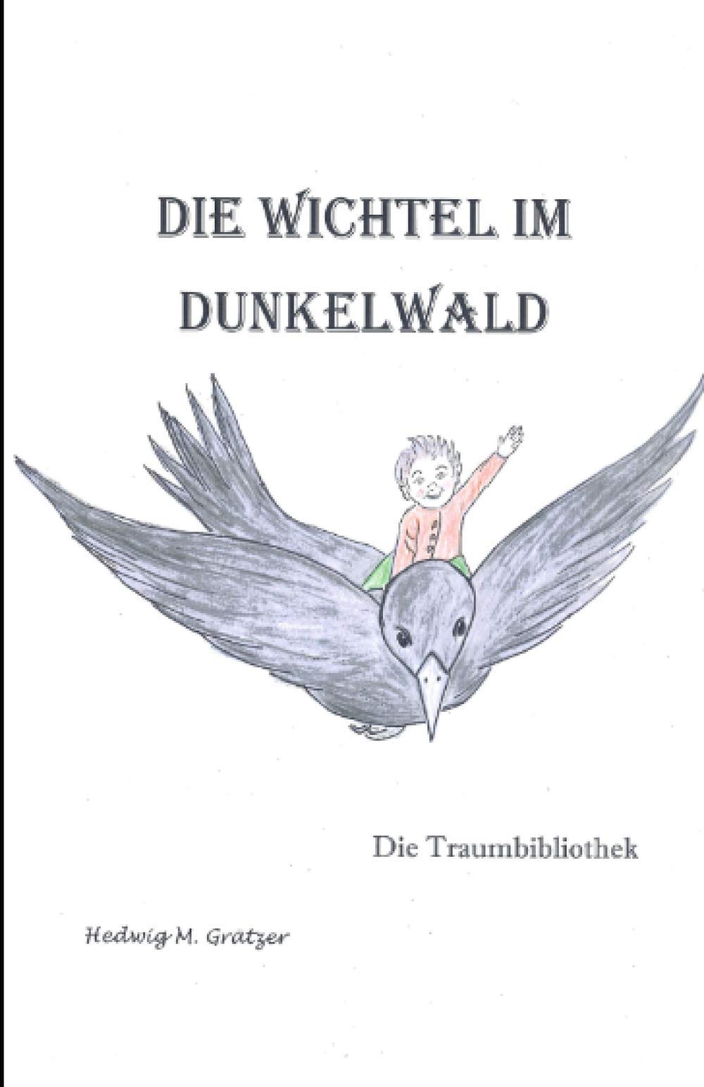 Die Wichtel im Dunkelwald: Die Traumbibliothek Fairy Tales & Legends