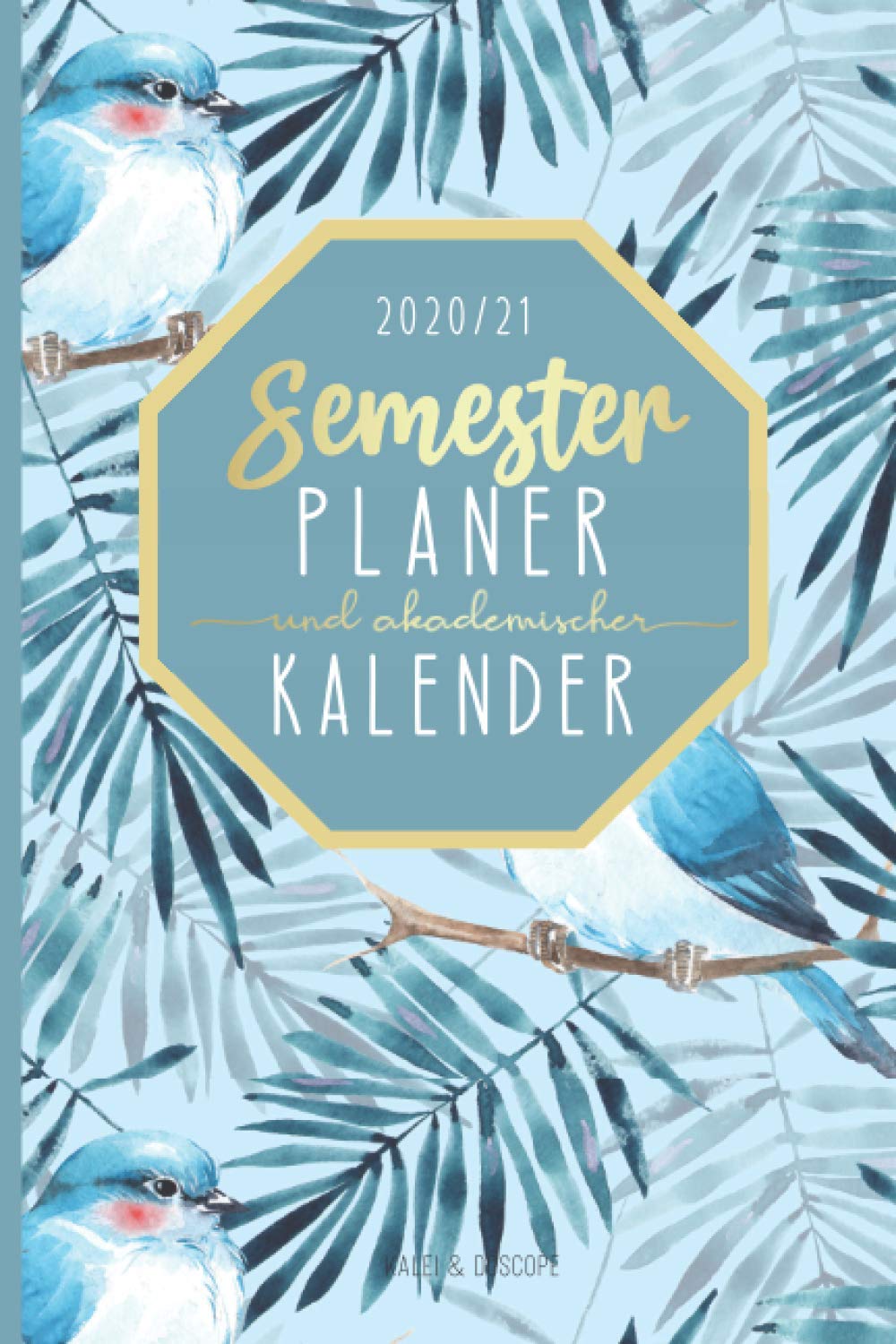 Semesterplaner und akademischer Kalender 2020/2021: Studienplaner Wintersemester 2020/21 und Sommersemester 2021 | Studentenplaner ab Oktober 2020 Reference Books