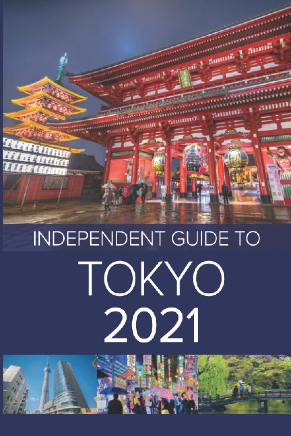 The Independent Guide to Tokyo 2021 book