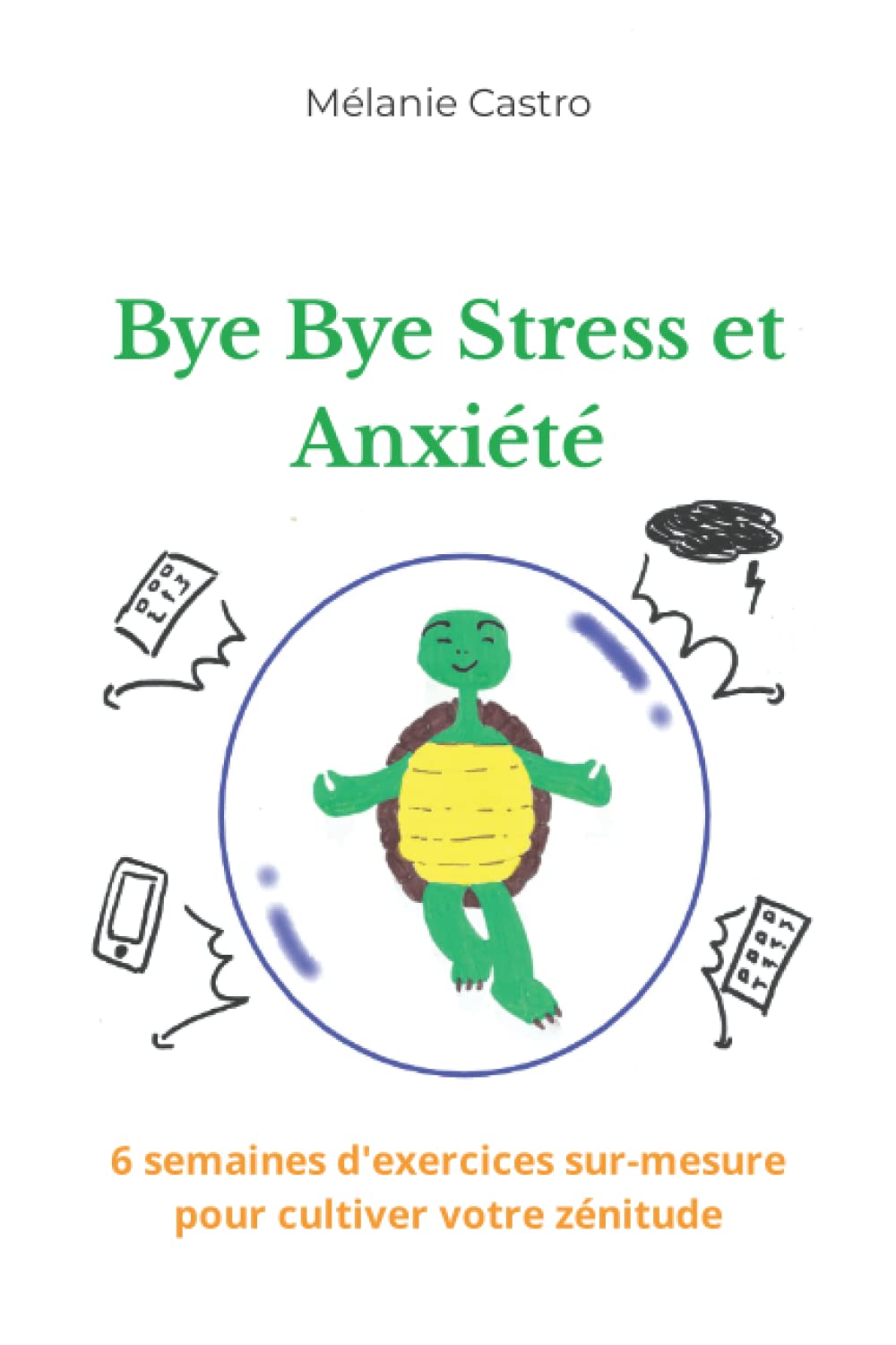 Bye Bye Stress et Anxiété: 6 semaines d'exercices sur-mesure pour cultiver votre zénitude Medicine