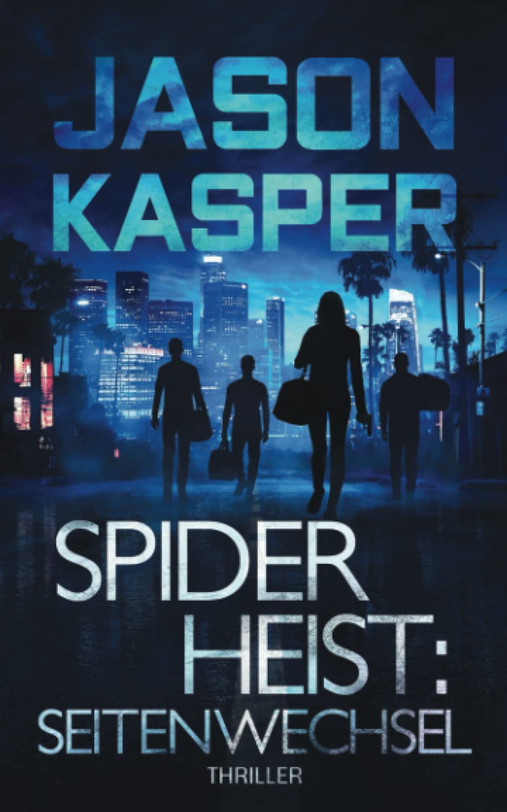 Spider Heist: Seitenwechsel (Spider Heist Krimireihe, Band 1) Contemporary literature
