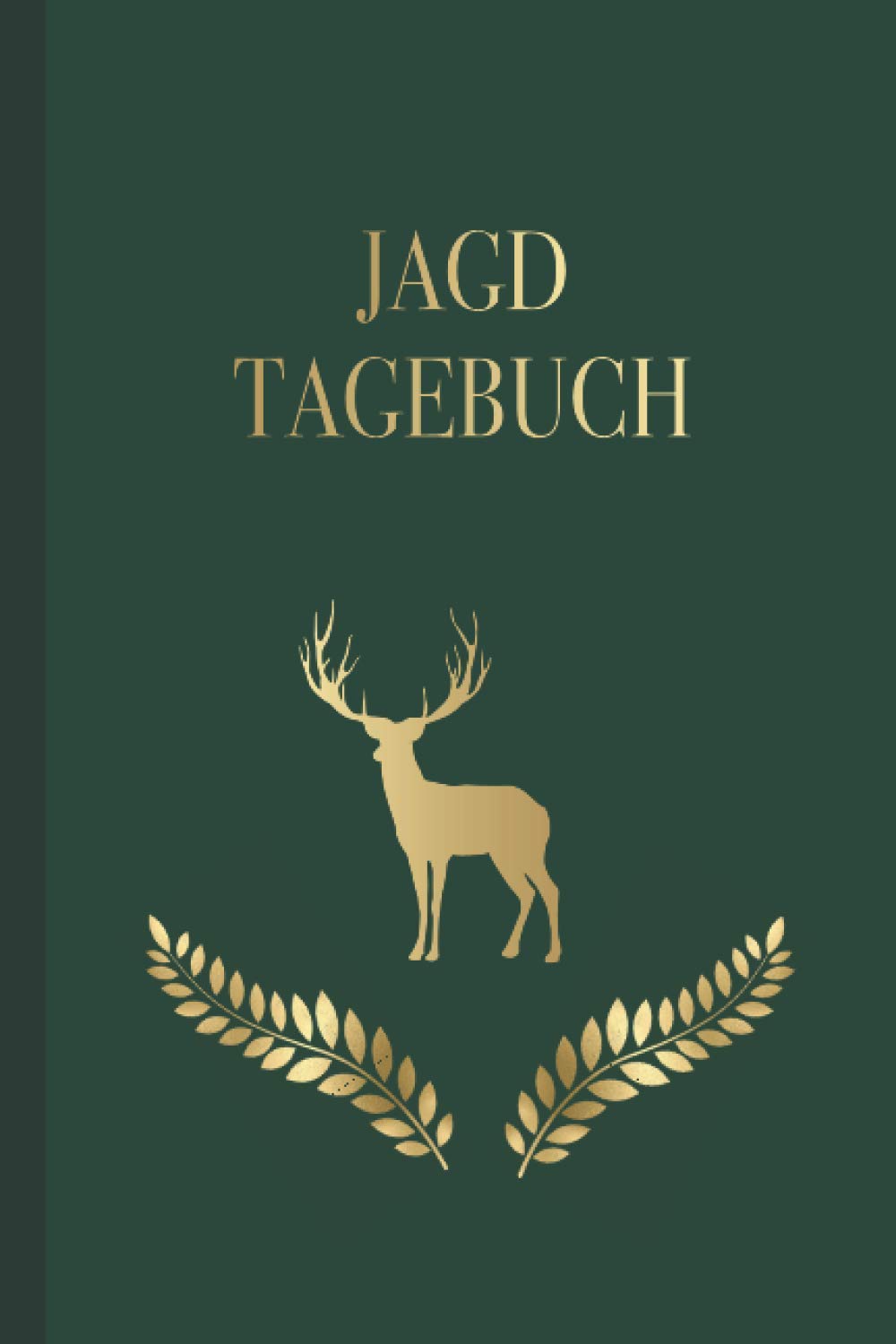 JAGDTAGEBUCH zum Ausfüllen | DIN A5 | 120 Seiten | Softcover |: Das Schießbuch ist der ideale Begleiter für alle Jäger, Jägerinnen, Jagdpächter, Förster oder Sportschützen. Books