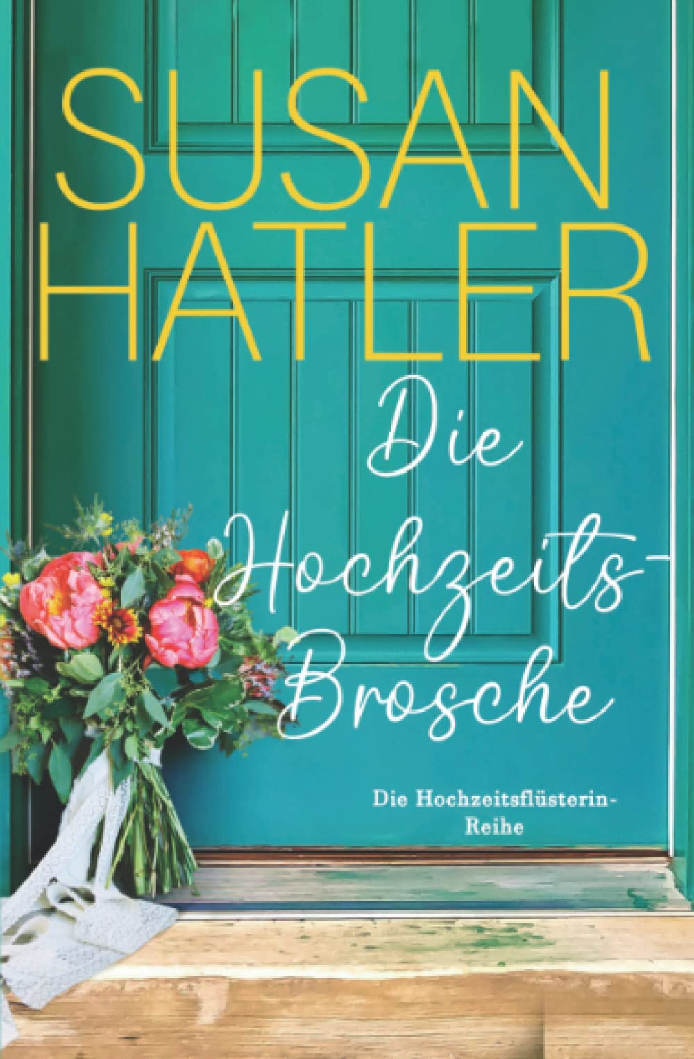 Die Hochzeitsbrosche (Die Hochzeitsflüsterin, Band 1) Humour & Satire