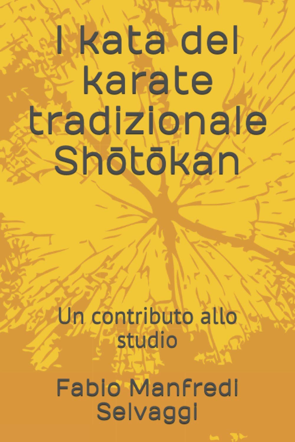 I kata del karate tradizionale Shōtōkan: Un contributo allo studio book