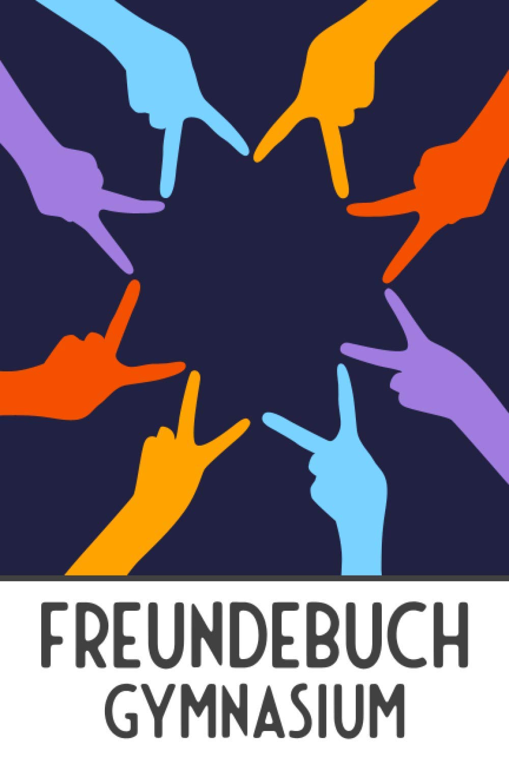 Freundebuch Gymnasium: Ausfüllbuch und Poesiealbum für Jungen in Mädchen im Gymnasium - 100+ Seiten zum Ausfüllen - Freundebuch für die Oberstufe Partnership & Love