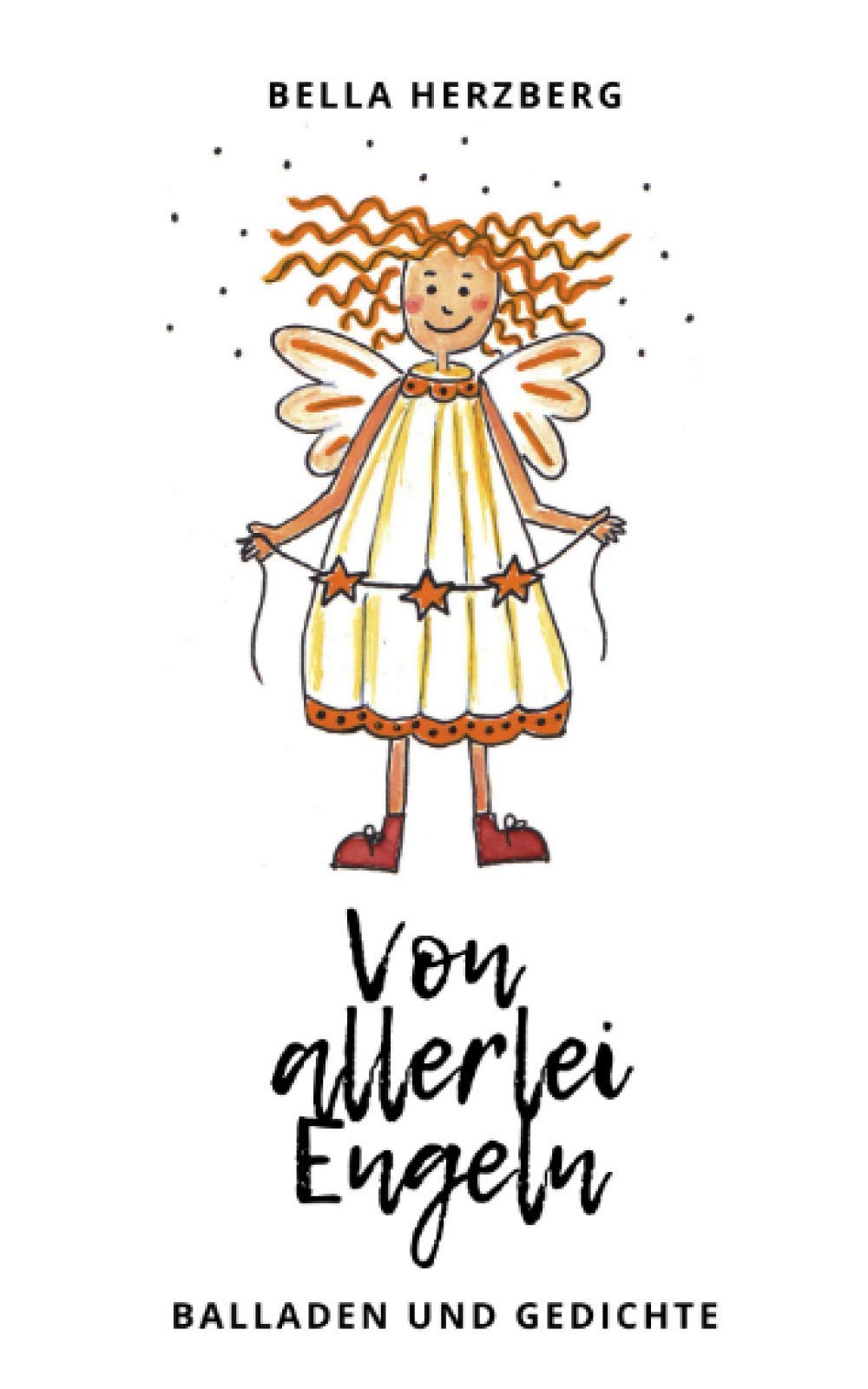 Von allerlei Engeln: Balladen und Gedichte Poetry